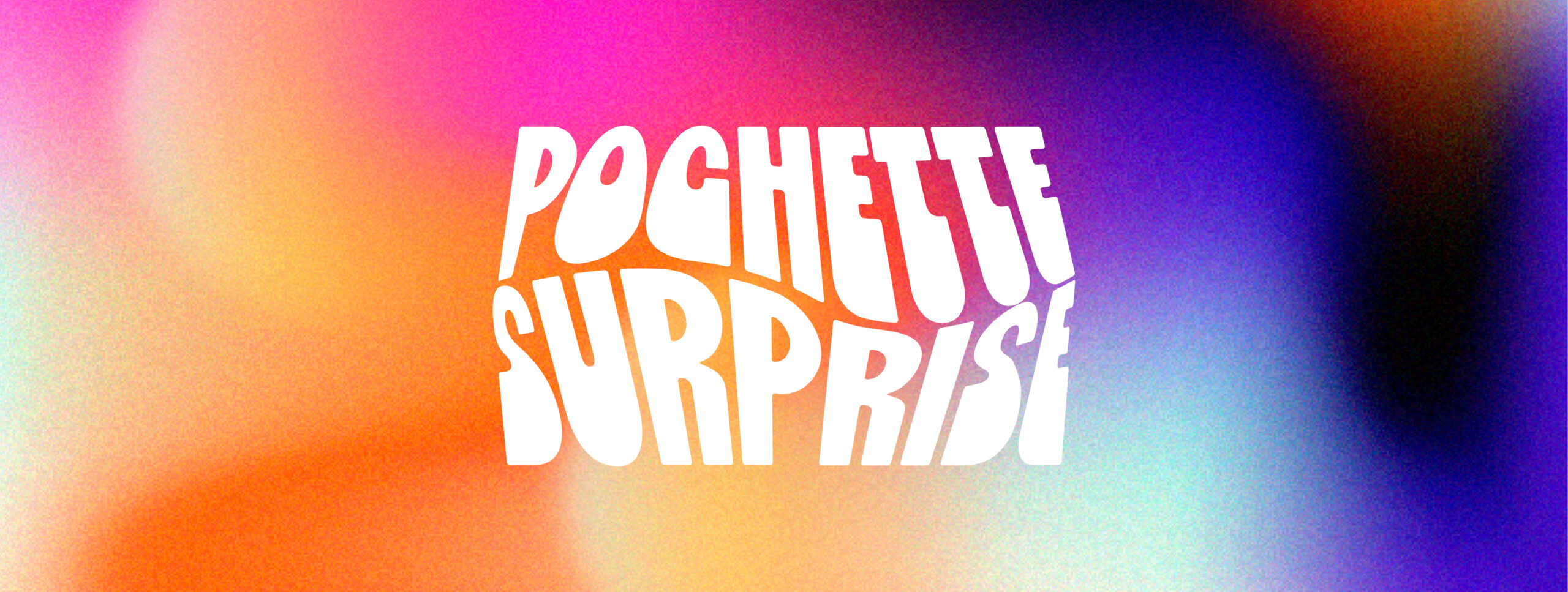 Pochette Surprise #3